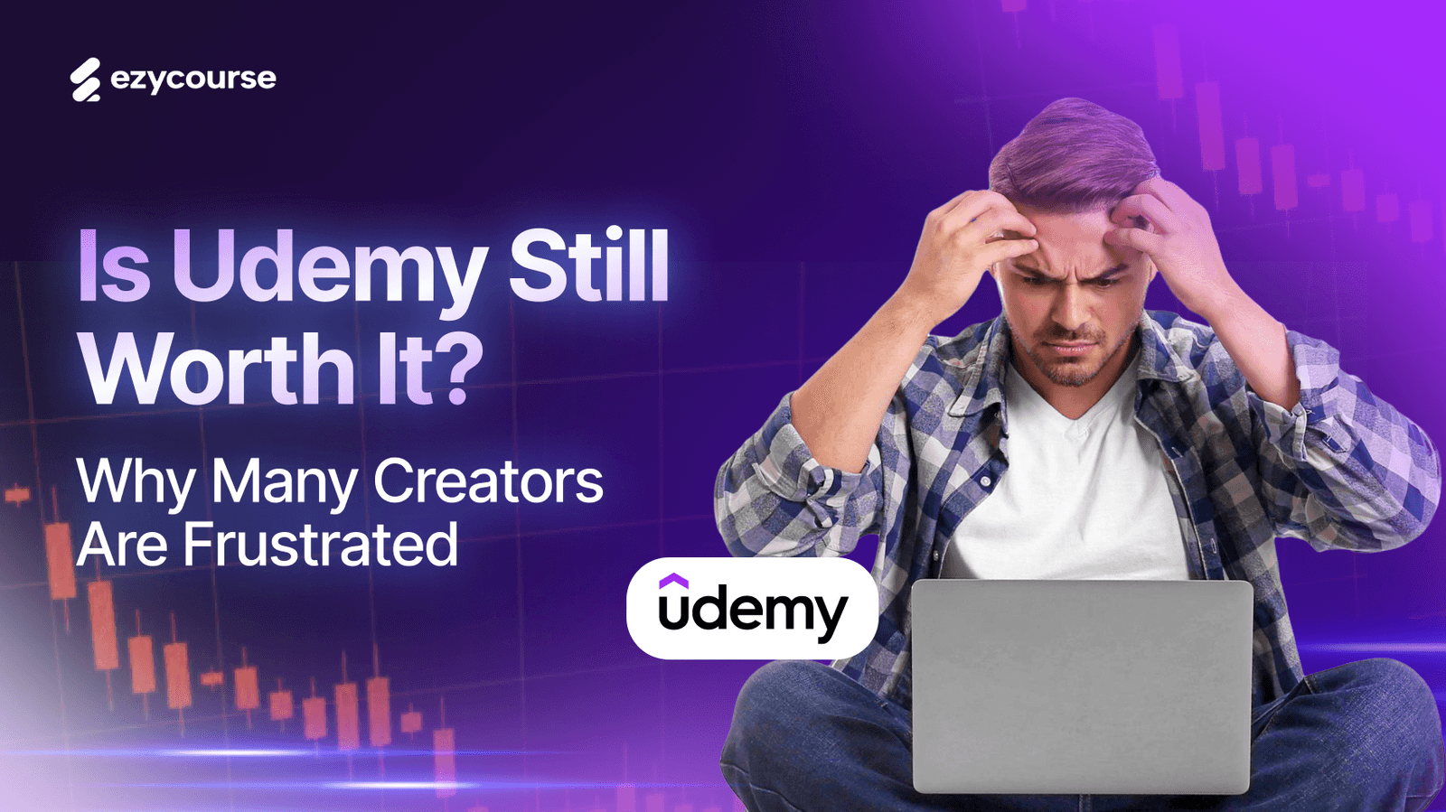 Is Udemy Still Worth It? Why Many Creators Are Frustrated 