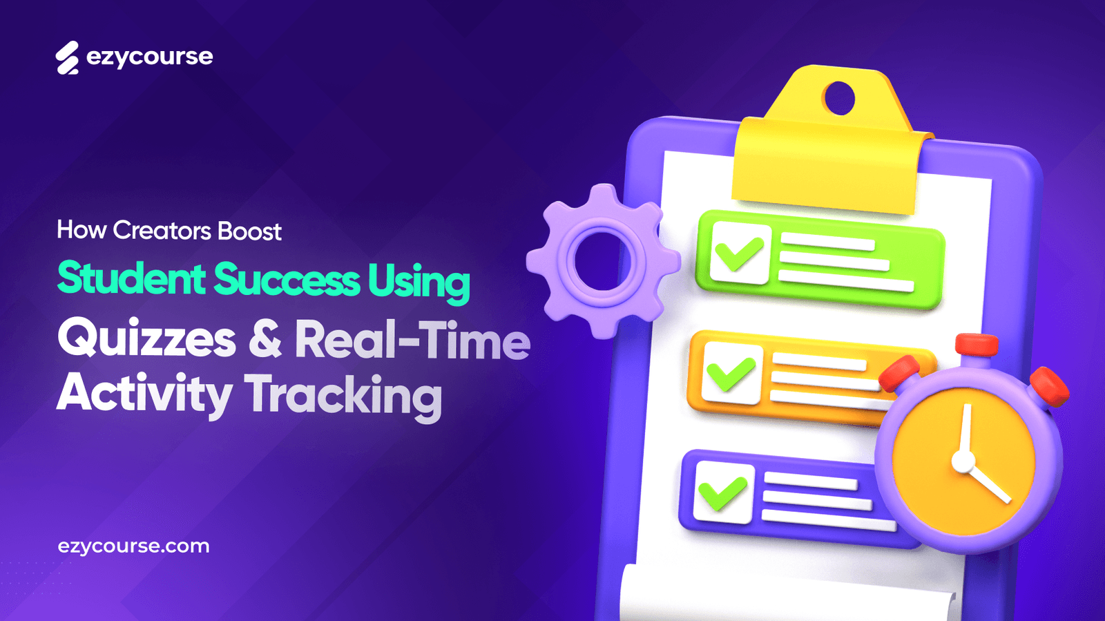 How Creators Boost Student Success Using Quizzes and Real-Time Activity Tracking