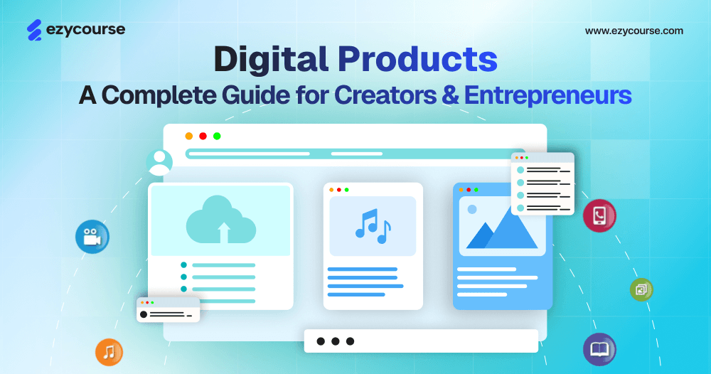 What is Digital Product: The Ins and Outs for Creators & Entrepreneurs
