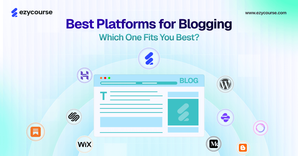 10 Best Platforms for Blogging | Which One Fits You Best?