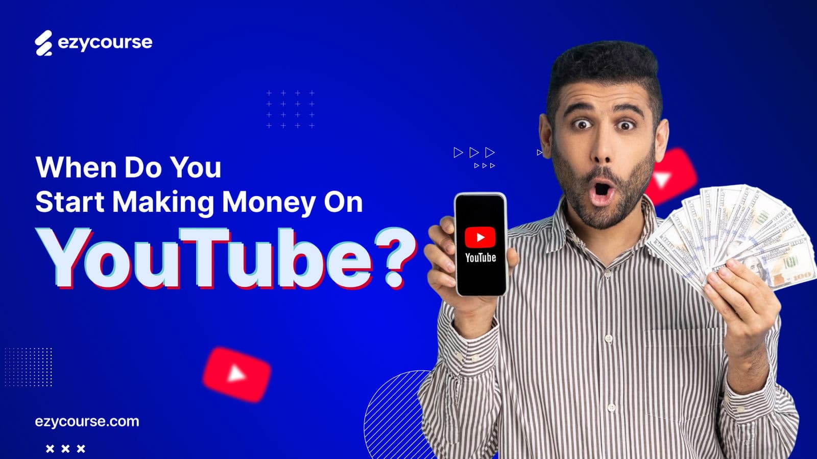 When Do You Start Making Money on YouTube? (Facts Explained)