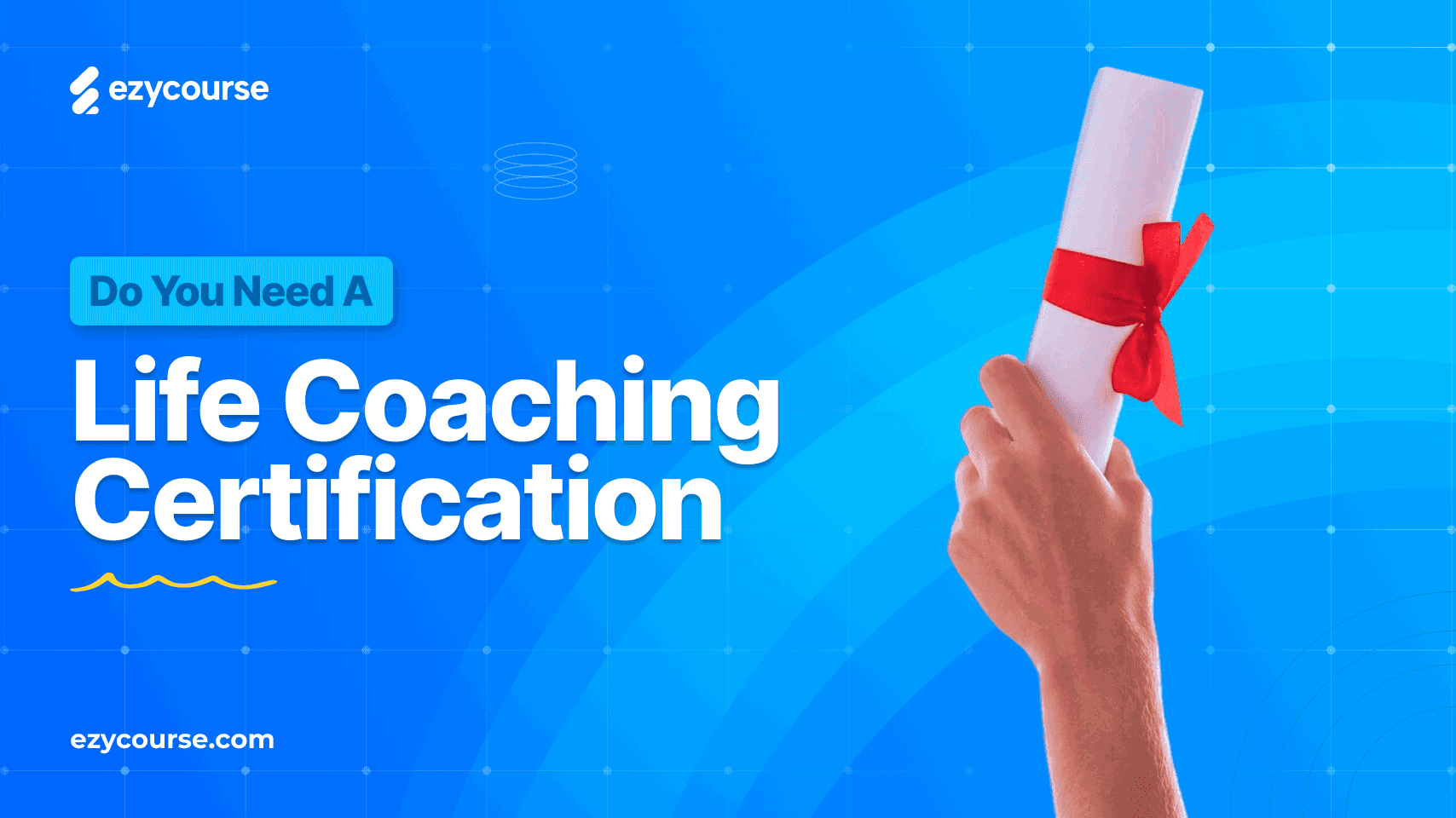 Do You Need A Life Coaching Certification? Pros & Cons Explained