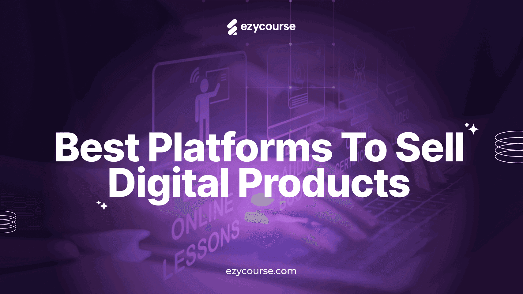 10 Best Platforms to Sell Digital Products in 2025