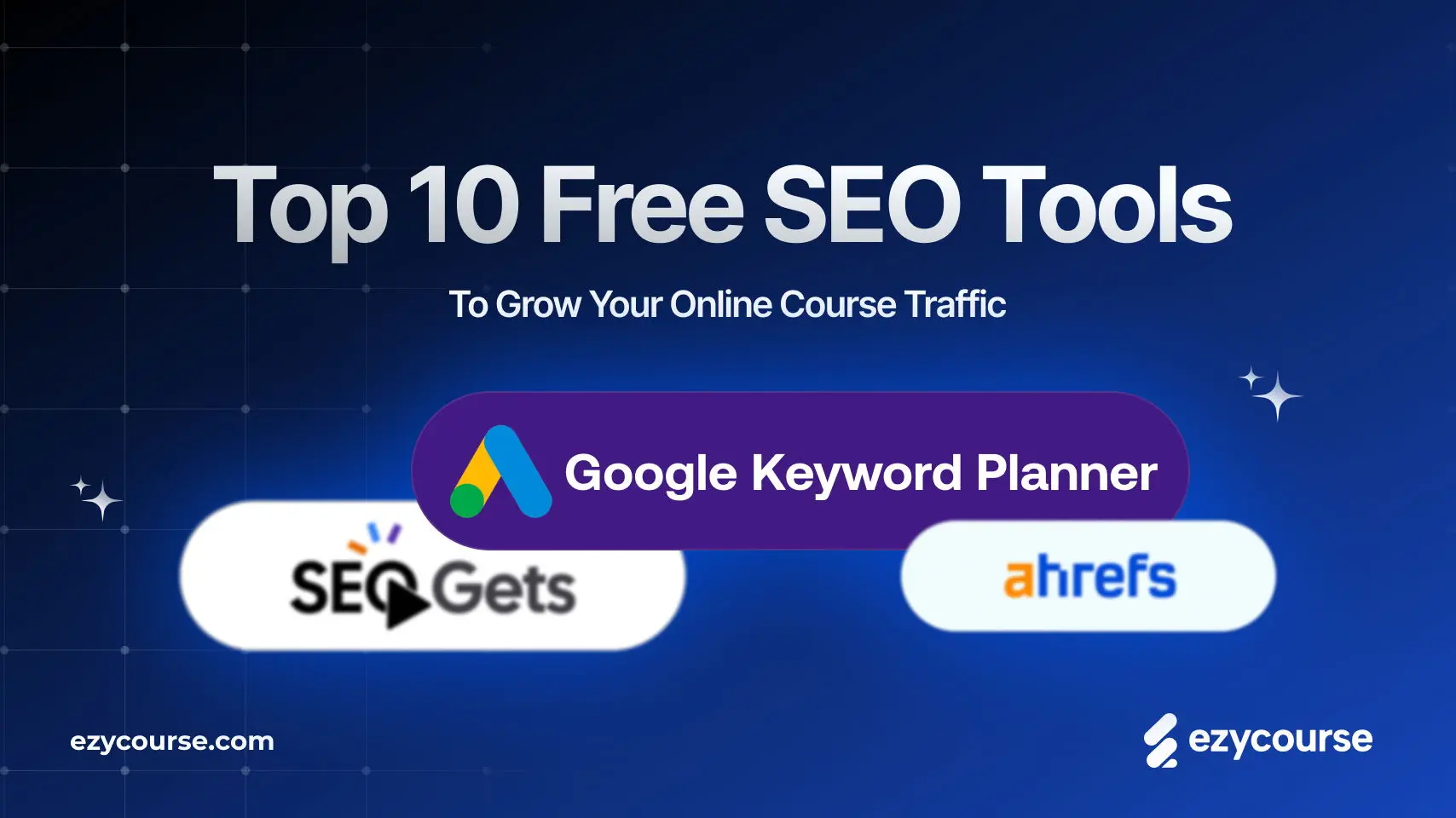 Top 10 Free SEO Tools to Grow Your Online Course Traffic