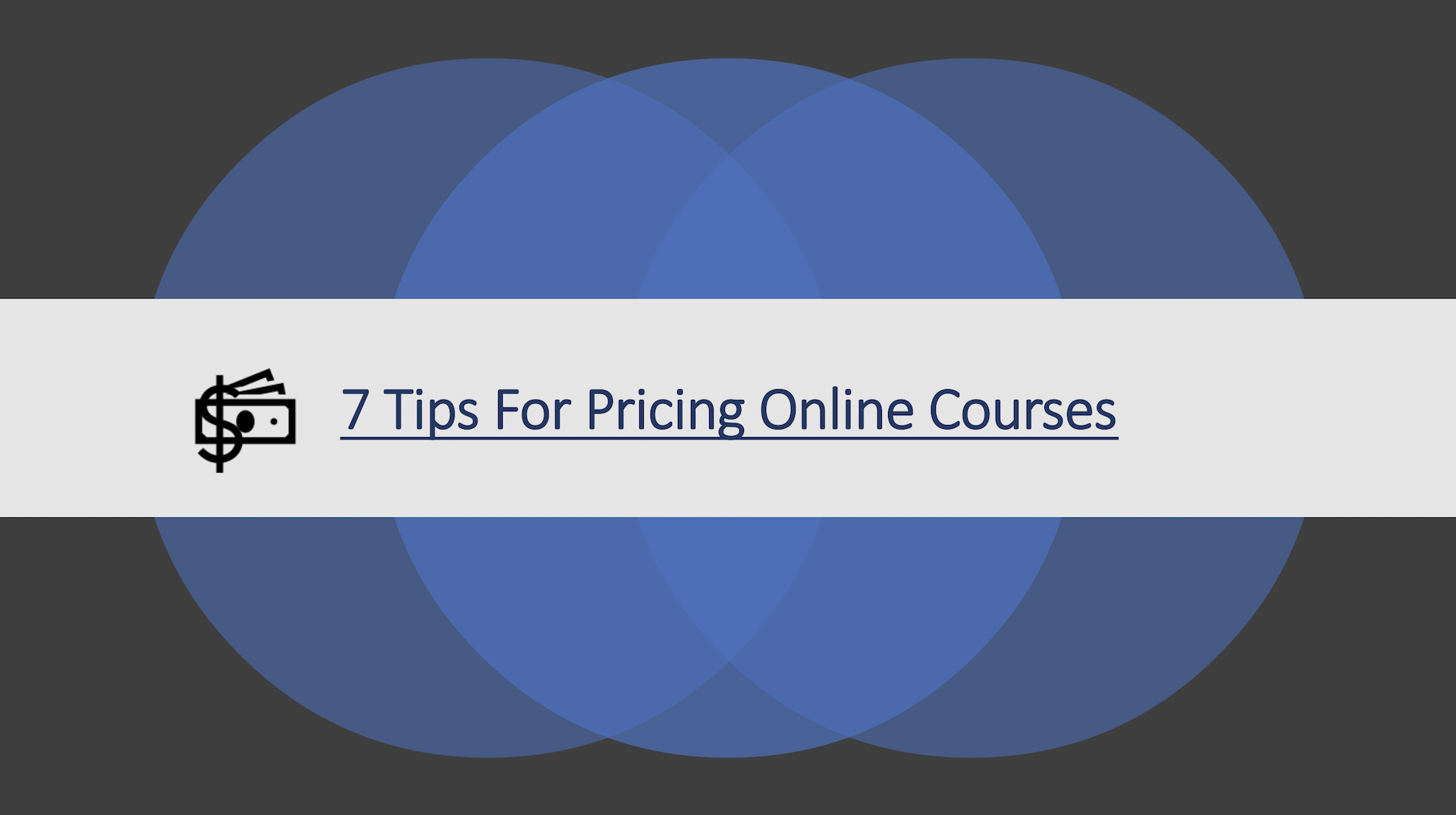 7 Tips For Pricing Online Courses