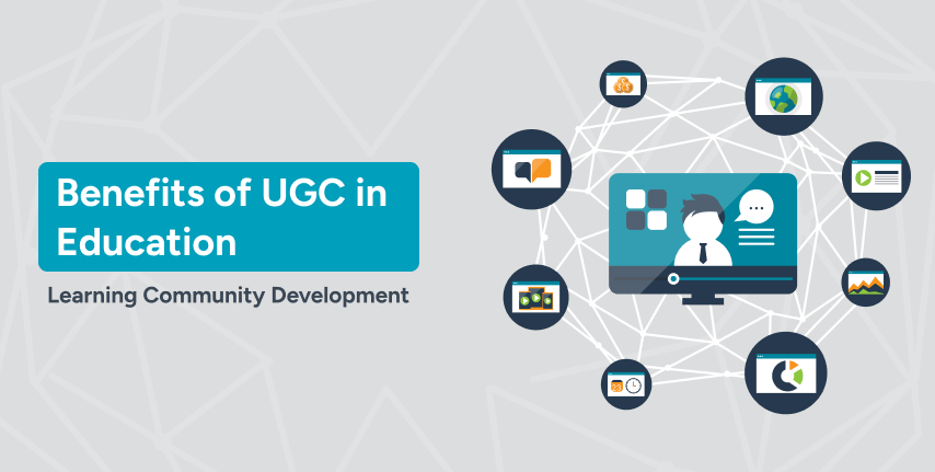 Benefits of User Generated Content (UGC) - Learning Community Development