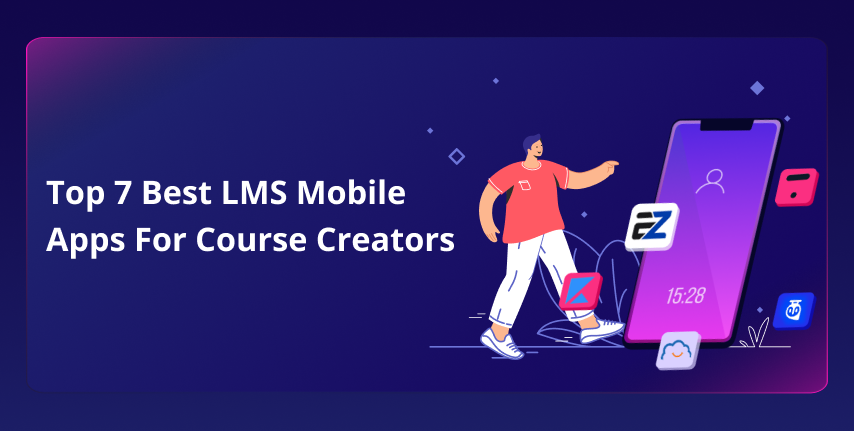  Top 7 Best LMS Mobile Apps for Course Creators in 2024