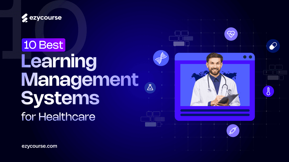 10 Leading Learning Management Systems for Healthcare