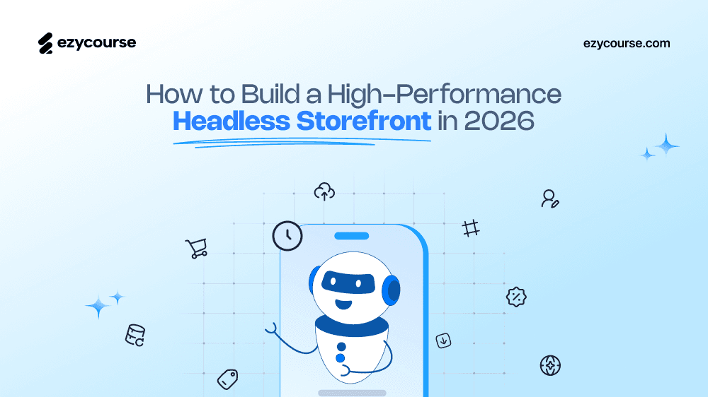 How to Build a High-Performance Headless Storefront in 2026